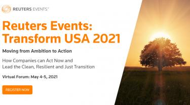 Reuters Events: Transform USA 2021. Moving from ambition to action. Virtual forum. 