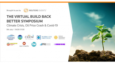 Image reads: Brought to you by Reuters Events. The virtual build back better symposium - Climate crisis, oil price crash and covid-19. Date: 9th July 2pm-5pm
